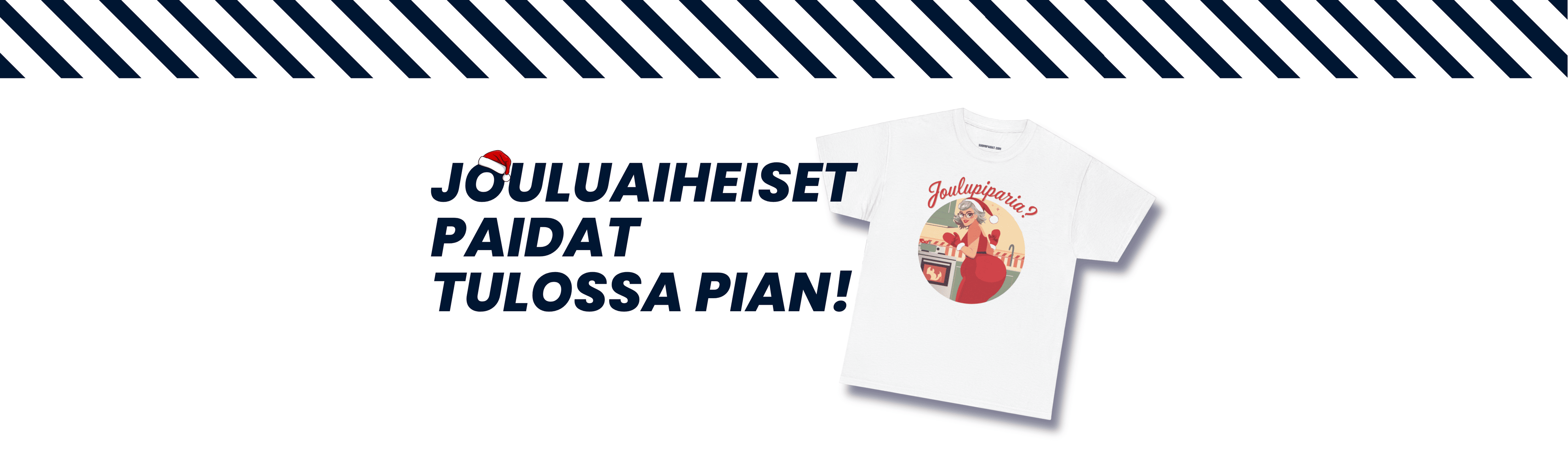 Suomipaidat.comin jouluaiheiset hauskat t-paidat, unisex-mallit, joulukokoelma tulossa pian.